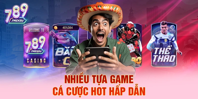 Đa dạng tựa game cá cược hot tại tx88
